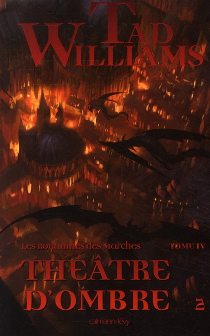Les Royaumes des Marches Tome 4 : Théâtre d'ombre. Tome 2