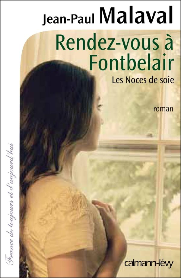 Les Noces de soie Tome 3 : Rendez-vous à Fontbelair