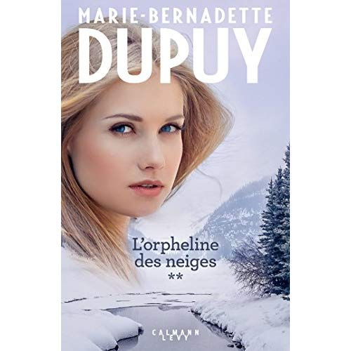 L'orpheline des neiges Intégrale tome 2 : La saga du Val-Jabert