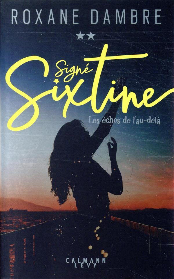 Signé Sixtine Tome 2 : Les échos de l'au-delà