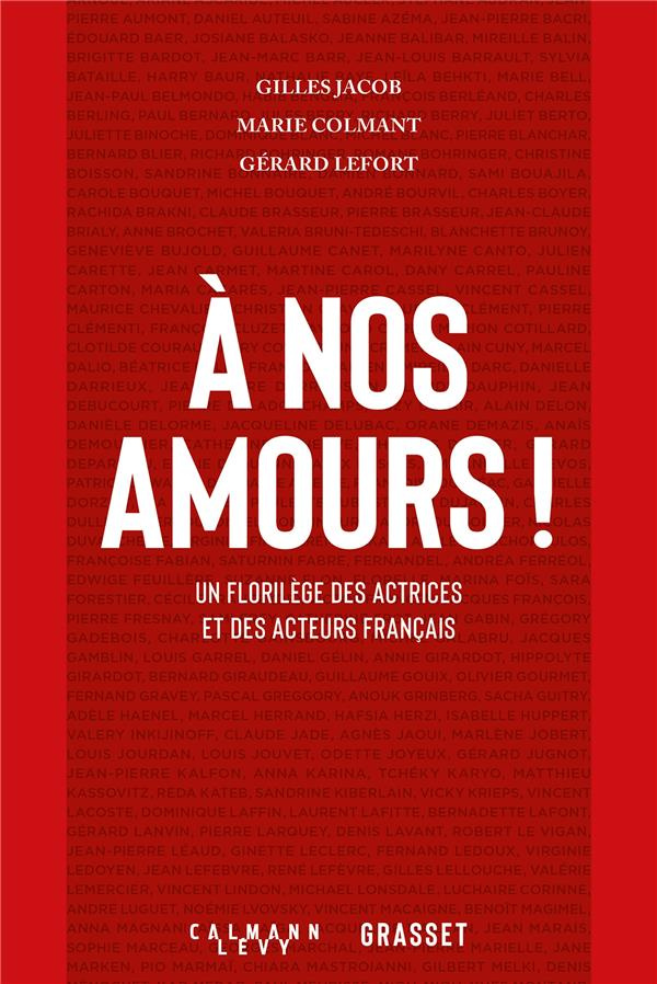 A nos amours ! Un florilège des actrices et des acteurs français