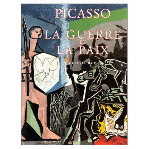 Picasso. La Guerre et la Paix