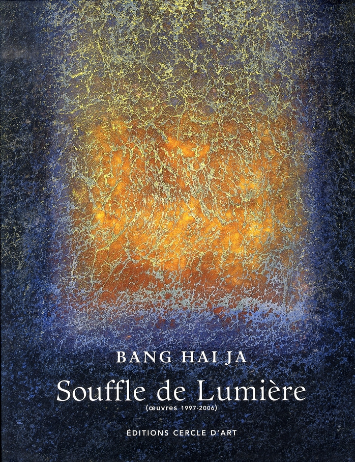 Souffle de Lumière. Oeuvres 1997-2006