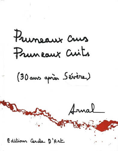 Pruneaux crus Pruneaux cuits. (Trente ans après Sévère)