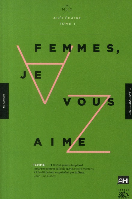 Ah ! N° 11, Décembre 2010 : Femmes, je vous aime. Abécédaire Tome 1