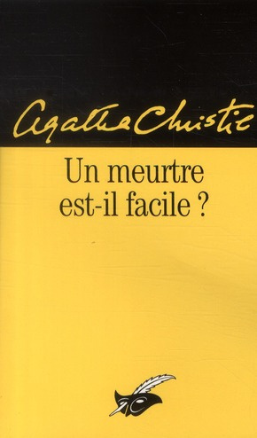 UN MEURTRE EST-IL FACILE ?