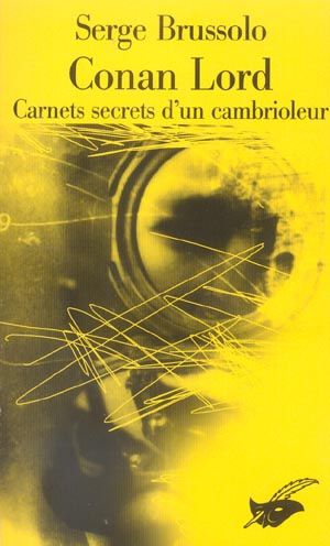 Conan Lord. Carnets secrets d'un cambrioleur