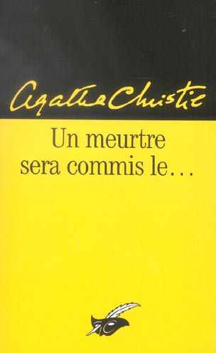 Un meurtre sera commis le ...