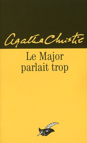 LE MAJOR PARLAIT TROP