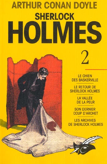 Sherlock Holmes Volume 2 : Le chien des Baskerville. Le retour de Sherlock Holmes. La vallée de la p