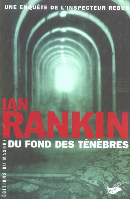 Du fond des ténèbres. Une enquête de l'inspecteur Rebus