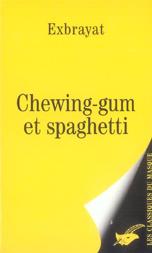 Chewing-gum et spaghetti