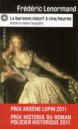 Voltaire mène l'enquête : La baronne meurt à cinq heures