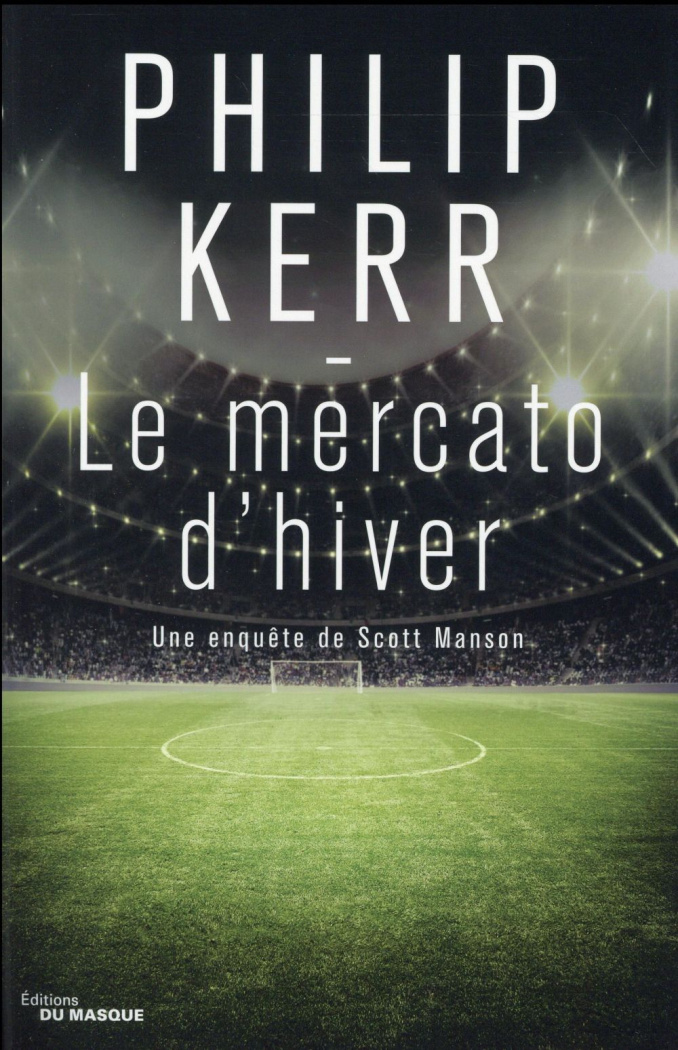 Une enquête de Scott Manson Tome 1 : Le mercato d'hiver