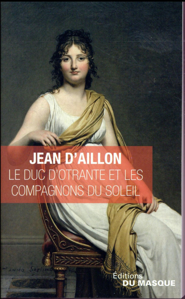 Le duc d'Otrante et les compagnons du soleil
