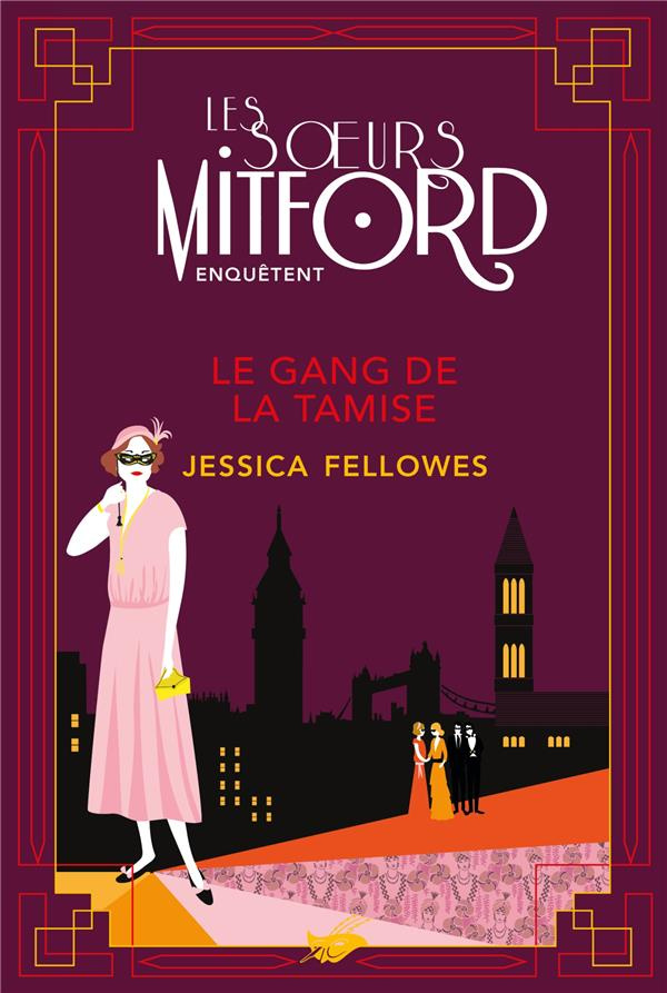 Les soeurs Mitford enquêtent : Le Gang de la Tamise