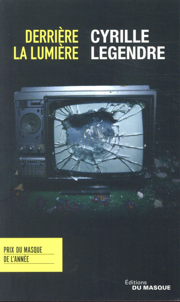 Derrière la lumière