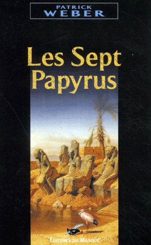 LES SEPT PAPYRUS