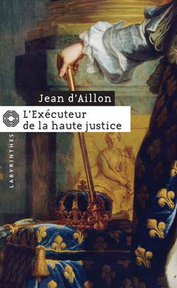 L'EXECUTEUR DE LA HAUTE JUSTICE