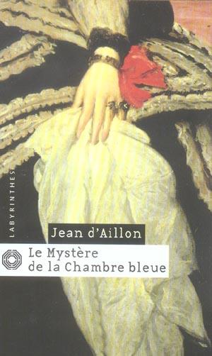 Le Mystère de la chambre bleue/Ancienne fiche