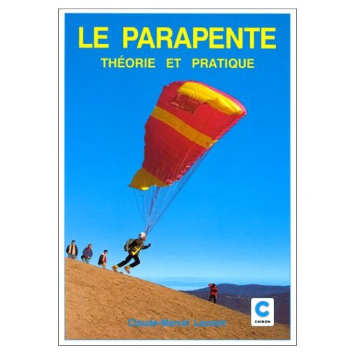 LE PARAPENTE:THEORIE ET PRATIQUE