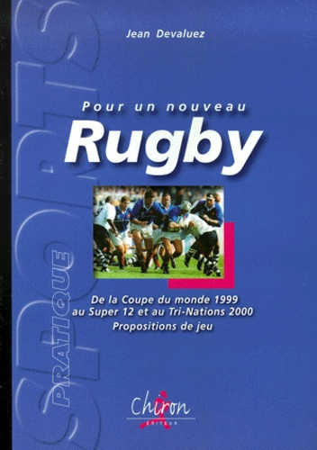 POUR UN NOUVEAU RUGBY