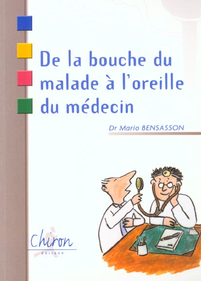 BOUCHE DU MALADE A OREILLE DU MEDECIN