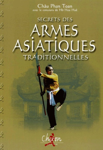 LE SECRET DES ARMES ASIATIQUES