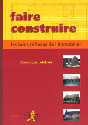 FAIRE CONSTRUIRE : BON REFLEXES IMMOB