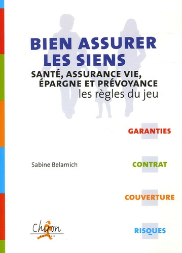 BIEN ASSURER LES SIENS :REGLES DU JEU