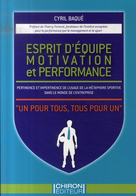 ESPRIT D'EQUIPE. MOTIVATION PERFOR.