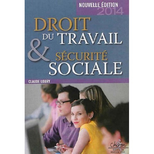 DROIT DU TRAVAIL ET DE LA SECURITE SOCIALE 2013-2014