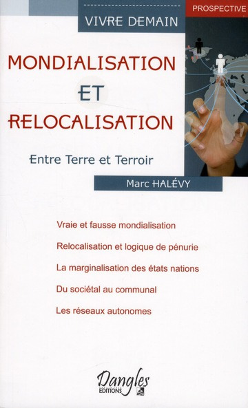Mondialisation et relocalisation. Entre Terre et Terroir