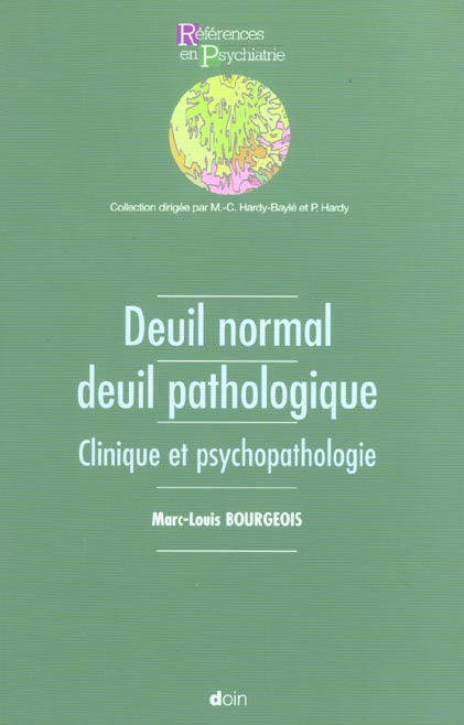 Deuil normal, deuil pathologique. Clinique et psychopathologie