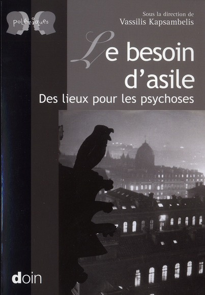 Le besoin d'asile des lieux pour les psychoses