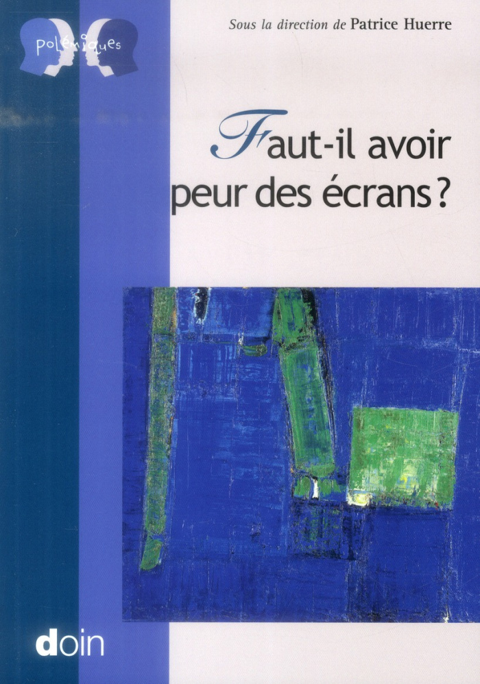 Faut-il avoir peur des écrans ?