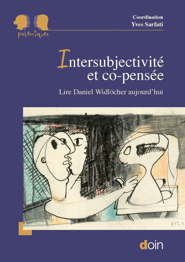 Intersubjectivité et co-pensée. Lire Daniel Widlöcher aujourd'hui