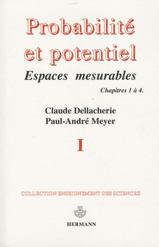 Probabilités et potentiel. Tome 1, Chapitres 1 à 4, Edition revue et corrigée