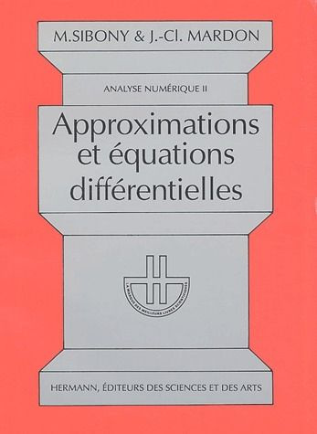 Analyse numérique. Tome 2, Approximations et équations différentielles