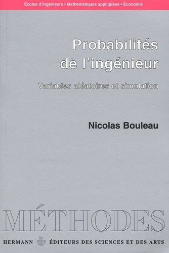 Probabilités de l'ingénieur. Variables aléatoires et simulation