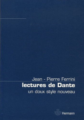 Lectures de Dante. Un doux style nouveau