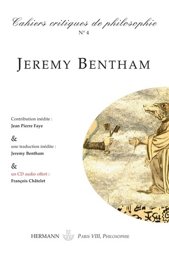 Cahiers critiques de philosophie n° 4. Jeremy Bentham, la logique du pouvoir