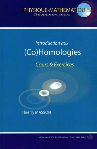 Introduction aux (Co)homologies. Cours & exercices