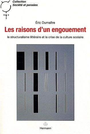Les raisons d'un engouement. Le structuralisme littéraire et la crise de la culture scolaire