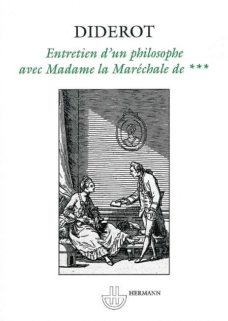 Entretien d'un philosophe avec Madame la Maréchale de***. Suivi de Pensée philosophique, Lettre à so