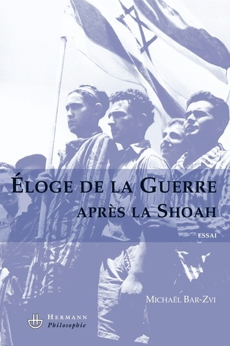 Eloge de la guerre après la Shoah