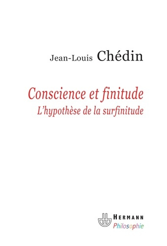Conscience et finitude. L'hypothèse de la surfinitude