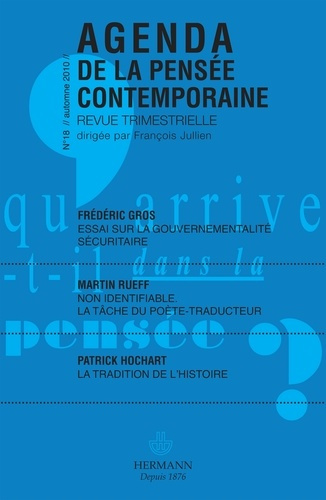 Agenda de la pensée contemporaine N° 18, Automne 2010