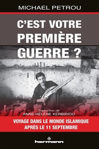 C'est votre première guerre ?