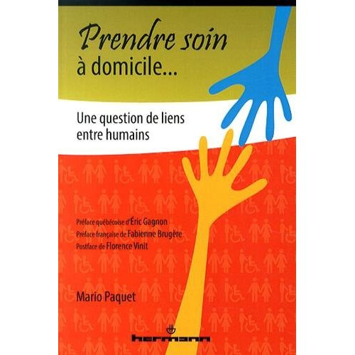 Prendre soin à domicile... Une question de liens entre humains